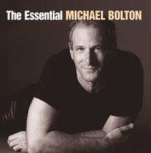 Michael Bolton: The Essential Michael Bolton