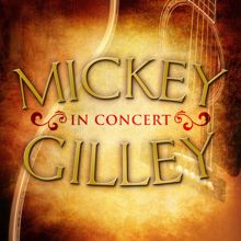 Mickey Gilley: Mickey Gilley in Concert (Live)