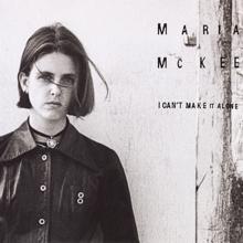 Maria McKee: I Can't Make It Alone