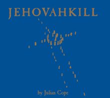 Julian Cope: Jehovahkill