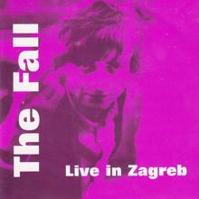 The Fall: Live in Zagreb