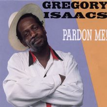 Gregory Isaacs: Pardon Me