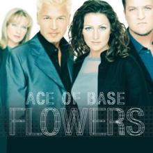 Ace of Base: Flowers