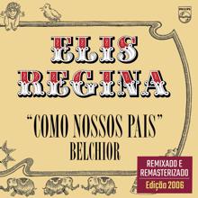 Elis Regina: Como Nossos Pais (Remastered 2006)