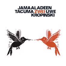 Various Artists: Tacuma, Jamaaladeen / Kropinski, Uwe: Zwei