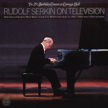 Rudolf Serkin: Rudolf Serkin - The 75th Birthday Concert at Carnegie Hall, December 15, 1977