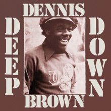 Dennis Brown: Deep Down