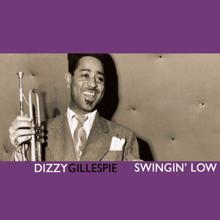 Dizzy Gillespie: Swingin' Low