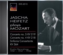 Jascha Heifetz: Mozart, W.A.: Violin Concertos Nos. 4 and 5 / Sinfonia Concertante, K. 364 (Jascha Heiftez Plays Mozart, Vol. 1) (1949, 1951, 1956)