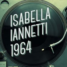 Isabella Iannetti: Isabella Iannetti 1964