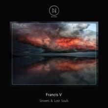 Francis V: Strivers & Lost Souls