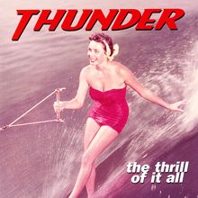 Thunder: The Thrill of It All (Expanded)