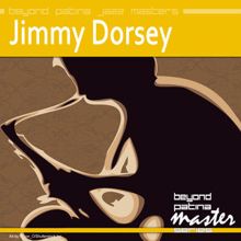 Jimmy Dorsey: Flight of the Jitterbug