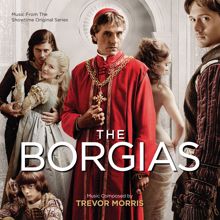 Trevor Morris: The Borgias (Music From The Showtime Original Series)