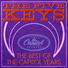 The Five Keys: Best Of The Capitol Years