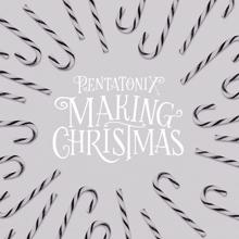 Pentatonix: Making Christmas (from 'The Nightmare Before Christmas')