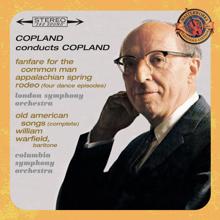 Aaron Copland: Copland Conducts Copland - Expanded Edition (Fanfare for the Common Man, Appalachian Spring, Old American Songs (Complete), Rodeo: Four Dance Episodes)