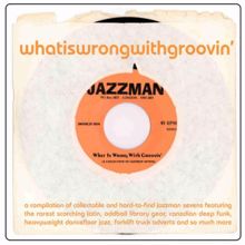 Various Artists: What's Wrong With Groovin