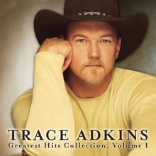 Trace Adkins: Greatest Hits Collection, Volume 1
