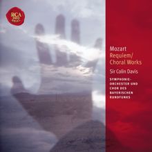 Sir Colin Davis: Mozart: Requiem / Choral Works