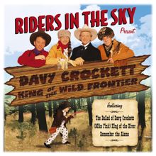 Riders In The Sky: Riders In The Sky: Present Davy Crockett, King Of The Wild Frontier