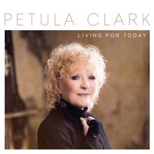 Petula Clark: Living for Today