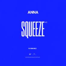 ANNA: SQUEEZE #1