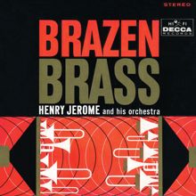 Henry Jerome & His Orchestra: Brazen Brass
