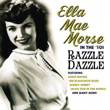 Ella Mae Morse: In The '50s Razzle Dazzle