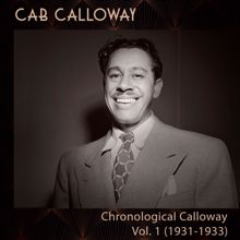 Cab Calloway: Chronological Calloway, Vol 1 (1932-33)