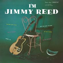 Jimmy Reed: I’m Jimmy Reed (Remastered 2024) (I’m Jimmy ReedRemastered 2024)