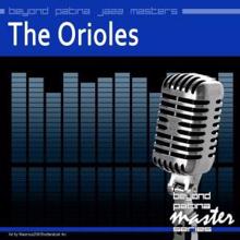The Orioles: Beyond Patina Jazz Masters: The Orioles