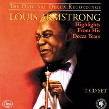 Louis Armstrong: Highlights From His Decca Years