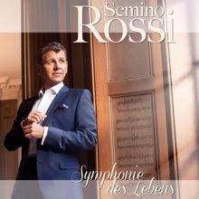 Semino Rossi: Symphonie des Lebens (Tour Edition)