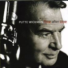 Putte Wickman: Time After Time