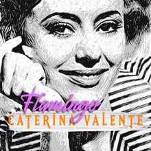 Caterina Valente: Flamingo