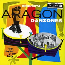 Orquesta Aragón: Danzones De Ayer Y De Hoy