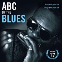 Alberta Hunter: ABC Of The Blues Vol 17