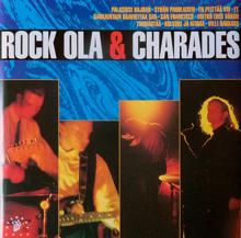 Rock Ola & Charades: Voitko edes vähän ymmärtää