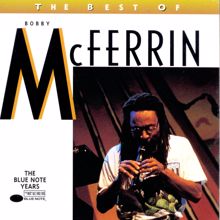 BOBBY McFERRIN: Freedom Is A Voice