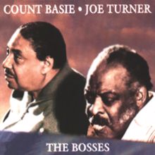 Count Basie, Joe Turner: The Bosses