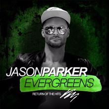 Jason Parker: Evergreens - Return of the Hits