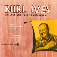 Burl Ives: Ballads and Folk Songs, Volume II