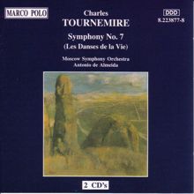 Antonio De Almeida: Tournemire: Symphony No. 7, 'Les Danses De La Vie'