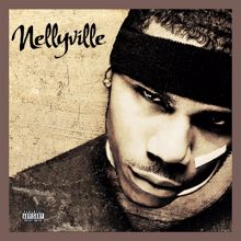 Nelly: Nellyville (Deluxe Edition) (NellyvilleDeluxe Edition)