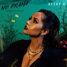 Becky G: No Drama (Cumbia Version)