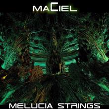 Maciel: Melucia Strings