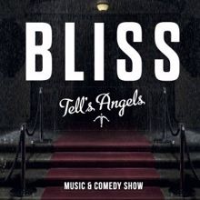 Bliss: Tell's Angels