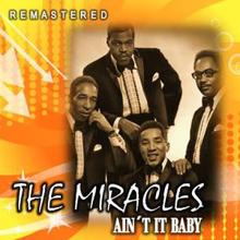 The Miracles: Ain't It Baby (Remastered)