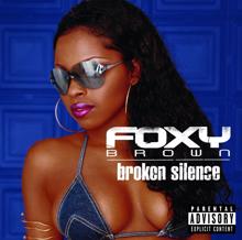 Foxy Brown: Broken Silence